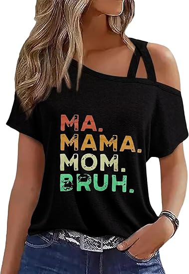 Mama T-Shirt for Women - Funny Ma Mama Mom Bruh Graphic Plus Size Tees Shirt Criss-Cross One Shoulder Tops
